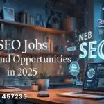 SEO Jobs 2025: Top Skills and Career Paths to Succeed